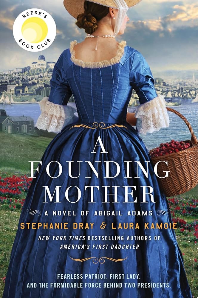 ‘A Founding Mother’ by Laura Kamoie and Stephanie Dray